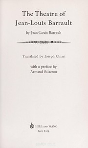 Cover of: The theatre of Jean-Louis Barrault.