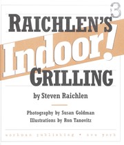 Cover of: Raichlen's indoor! grilling