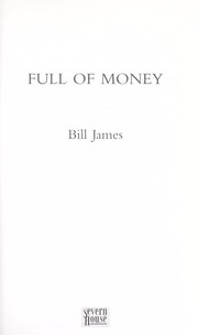 Cover of: Full of money by Bill James