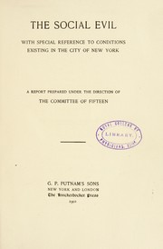 Cover of: The social evil : with special reference to conditions existing in the city of New York