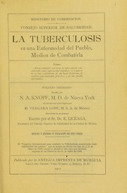 Cover of: La tuberculosis es una enfermedad del pueblo: medios de combatirla : folleto primiado