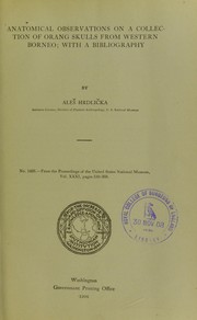 Cover of: Anatomical observations on a collection of orang skulls from western Borneo by Aleš Hrdlička