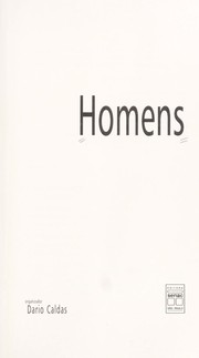 Cover of: Homens by organizador, Dario Caldas.