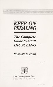 Cover of: Keep on pedaling by Ford, Norman D.