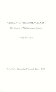 Cover of: Ortega as phenomenologist : the genesis of Meditations on Quixote