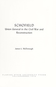 Cover of: Schofield: Union general in the Civil War and Reconstruction by James L. McDonough