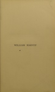 Cover of: William Harvey : a history of the discovery of the circulation of the blood