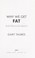 Cover of: Why we get fat and what to do about it