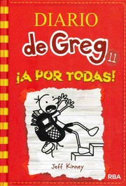Cover of: Diario de greg 11 A por todas