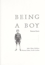 Cover of: Being a boy by Paxton Davis