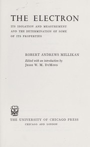 Cover of: The electron by Robert Andrews Millikan