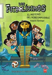 Cover of: Los futbolisimos. el misterio del robo imposible