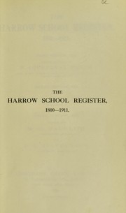 Cover of: The Harrow School Register, 1800-1911