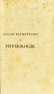 Cover of: Pr©♭cis ©♭l©♭mentaire de physiologie by François Magendie