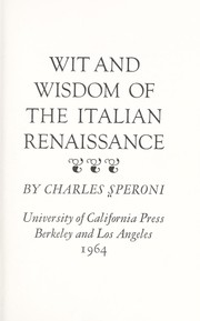 Cover of: Wit and wisdom of the Italian Renaissance. by Speroni, Charles