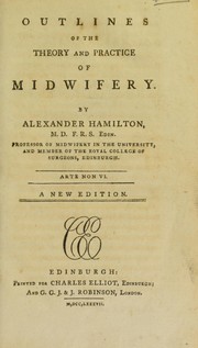 Outlines of the theory and practice of midwifery by Hamilton, Alexander