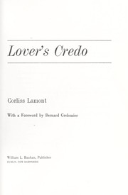 Cover of: Lover's credo by Corliss Lamont