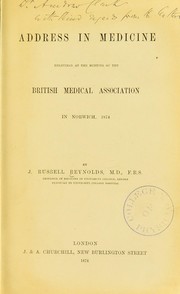 Cover of: Address in medicine: delivered at the meeting of the British Medical Association in Norwich, 1874