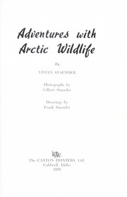 Cover of: Adventures with arctic wildlife. by Vivian Staender