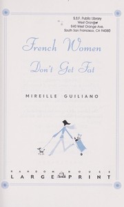 Cover of: French women don't get fat : the secret of eating for pleasure by 