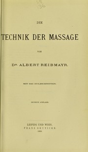 Die Technik der Massage by Albert Reibmayr