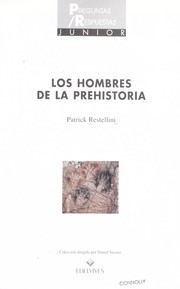 Cover of: Los Hombres de la Prehistoria (Preguntas/Respuestas Junior) by Patrick Restellini