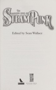 Cover of: The mammoth book of steampunk by Sean Wallace