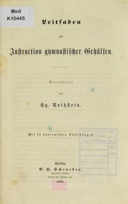 Cover of: Leitfaden zur Instruction gymnastischer Geh©ơlsen by H. Rothstein