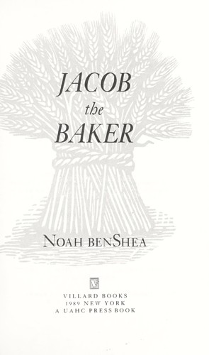 Jacob the Baker by Noah benShea