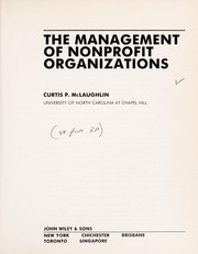 Cover of: The management of nonprofit organizations by Curtis P. McLaughlin