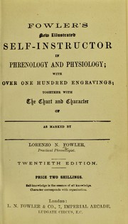 Cover of: Fowler's new illustrated self-instructor in phrenology and physiology...