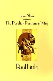 Cover of: Love Slave & the Peculiar Passions of Lady Meg