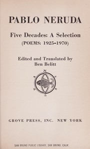 Cover of: Pablo Neruda : five decades, a selection (poems, 1925-1970)
