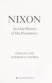 Cover of: Nixon: an oral history of his presidency