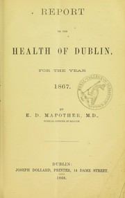 Report on the health of Dublin for the year 1867 by Edward Dillon Mapother
