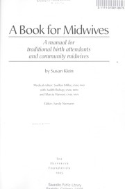 Cover of: A book for midwives: a manual for traditional birth attendants and community midwives