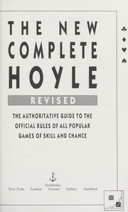 Cover of: The New complete Hoyle : the authoritative guide to the official rules of all popular games of skill and chance by 