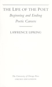 Cover of: The life of the poet: beginning and ending poetic careers