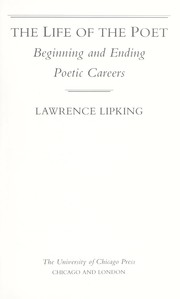 Cover of: The life of the poet by Lawrence I. Lipking