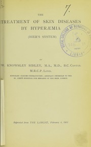 Cover of: The treatment of skin diseases by hyperaemia (Bier's System)