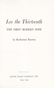 Cover of: Leo the Thirteenth, the first modern pope