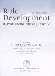 Cover of: Role development in professional nursing practice by [edited by] Kathleen Masters.