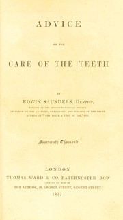 Cover of: Advice on the care of the teeth by Saunders, Edwin Sir