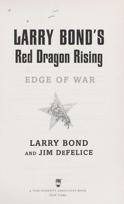 Cover of: Larry Bond's red dragon rising: edge of war