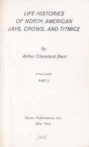 Cover of: Life histories of North American jays, crows, and titmice. by Arthur Cleveland Bent