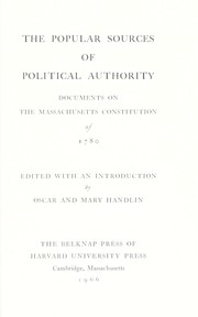 Cover of: The popular sources of political authority: documents on the Massachusetts constitution of 1780.