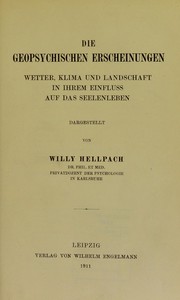 Cover of: Die geopsychischen Erscheinungen by Willy Hugo Hellpach