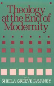 Cover of: Theology at the end of modernity by edited by Sheila Greeve Davaney.