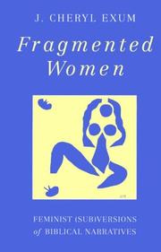 Cover of: Fragmented women: feminist (sub)versions of biblical narratives