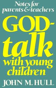 Cover of: God-talk with young children: notes for parents and teachers